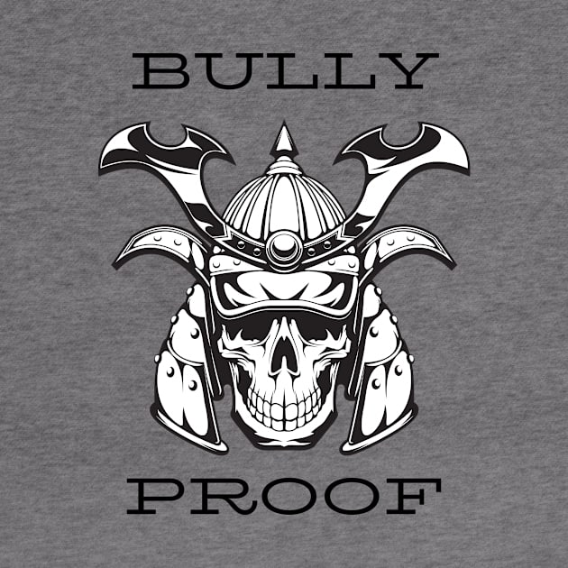 Bully Proof by Rickido